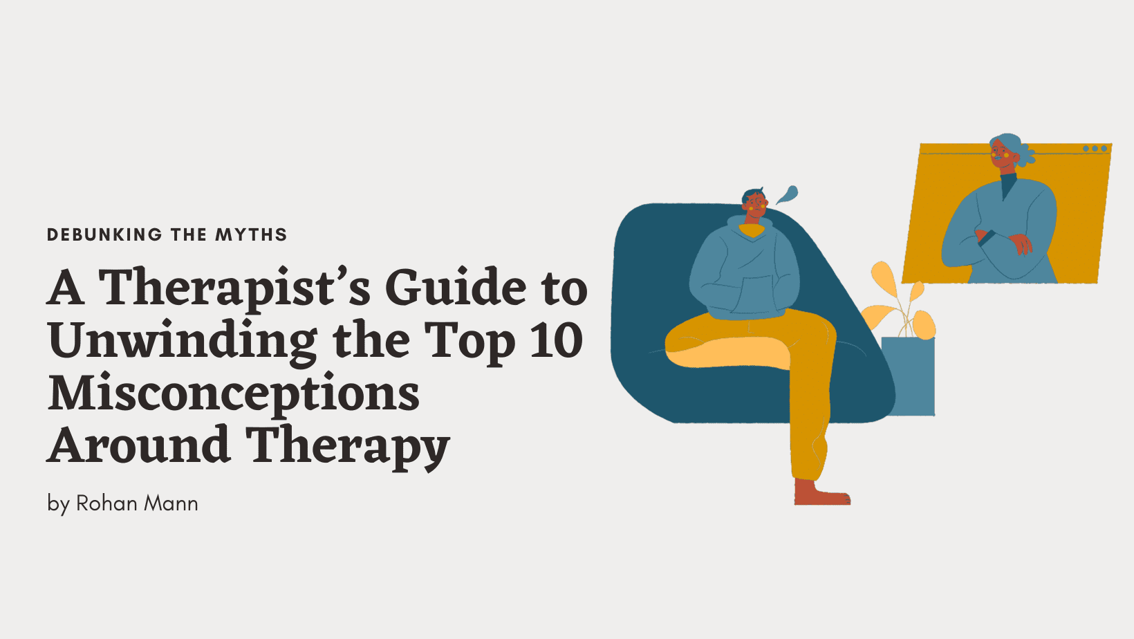 Therapist’s Guide to Unwinding Misconceptions Around Therapy